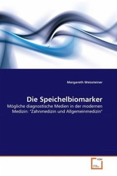 Die Speichelbiomarker - Weissteiner, Margareth