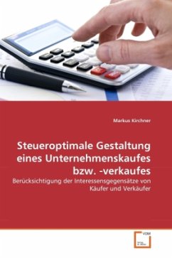 Steueroptimale Gestaltung eines Unternehmenskaufes bzw. -verkaufes - Kirchner, Markus