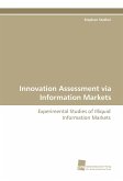 Innovation Assessment via Information Markets