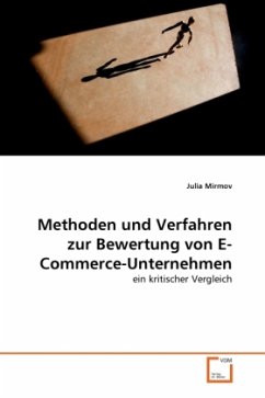 Methoden und Verfahren zur Bewertung von E-Commerce-Unternehmen - Mirmov, Julia