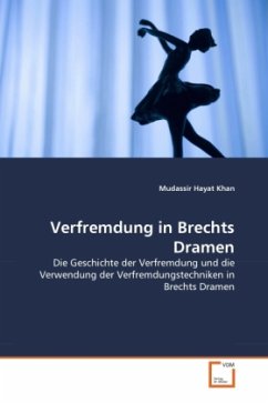 Verfremdung in Brechts Dramen - Khan, Mudassir Hayat