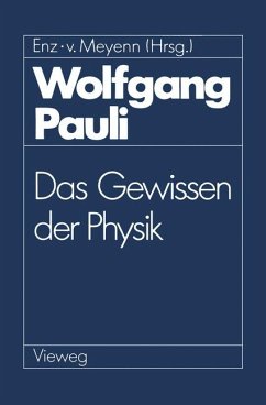 Wolfgang Pauli : Das Gewissen d. Physik. - Wolfgang Pauli: Das Gewissen der Physik Charles P. Enz and Karl von Meyenn