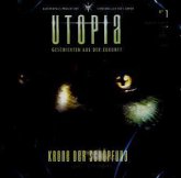 Krone der Schöpfung, 1 Audio-CD / Utopia - Geschichten aus der Zukunft, Audio-CDs Bd.1 Krone der Schöpfung, 1 Audio-CD / Utopia - Geschichten aus der Zukunft, Audio-CDs Bd.1