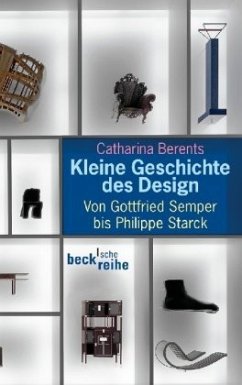 Kleine Geschichte des Design - Berents, Catharina