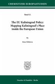 The EU Kaliningrad Policy: Mapping Kaliningrad's Place inside the European Union