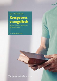 Kompetent evangelisch / Kompetent evangelisch - Richardt, Max W.