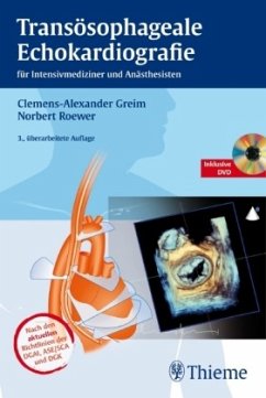 Transösophageale Echokardiographie für Intensivmediziner und Anästhesisten, m. CD-ROM - Greim, Clemens-Alexander; Roewer, Norbert