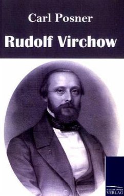 Rudolf Virchow - Posner, Carl