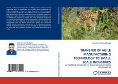 TRANSFER OF AGILE MANUFACTURING TECHNOLOGY TO SMALL SCALE INDUSTRIES