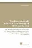 Die skleraeindellende Operation bei rissbedingter Netzhautablösung