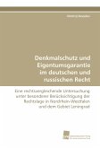 Denkmalschutz und Eigentumsgarantie im deutschen und russischen Recht