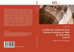 Cover La diffusion imprimée de la chanson française en Italie au XVIe siècle Tome II