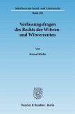 Verfassungsfragen des Rechts der Witwen- und Witwerrenten