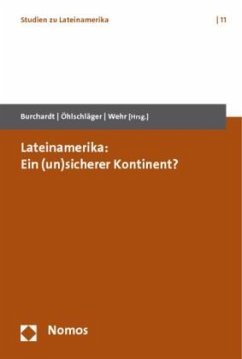 Lateinamerika: Ein (un)sicherer Kontinent?