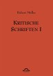Robert Müller: Kritische Schriften 1 - Bild 1