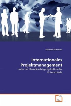 Internationales Projektmanagement - Schrotter, Michael