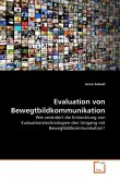 Evaluation von Bewegtbildkommunikation