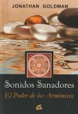 Sonidos sanadores : el poder de los armónicos