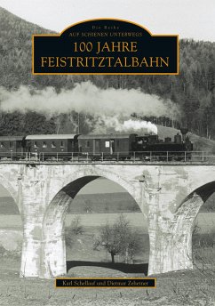 100 Jahre Feistritztalbahn - Schellauf, Karl