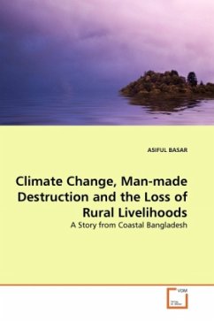 Climate Change, Man-made Destruction and the Loss of Rural Livelihoods - BASAR, ASIFUL
