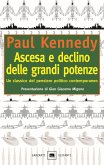 Ascesa e declino delle grandi potenze Ascesa e declino delle grandi potenze