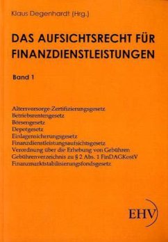 Das Aufsichtsrecht für Finanzdienstleistungen