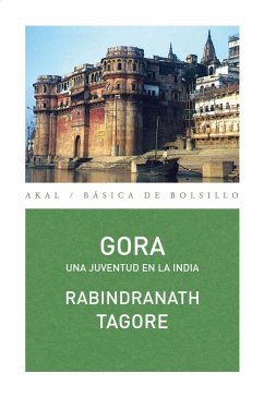 Gora : una juventud en la India - Tagore, Rabindranath