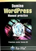 Domine WordPress : manual práctico