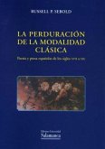 La perduración de la modalidad clásica : poesía y prosa española de los siglos XVII a XIX