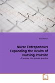 Nurse Entrepeneurs Expanding the Realm of Nursing Practice