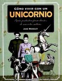 Cómo vivir con un unicornio