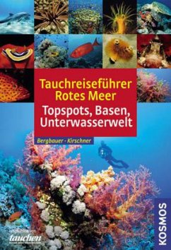 Tauchreiseführer Rotes Meer - Bergbauer, Matthias; Kirschner, Manuela