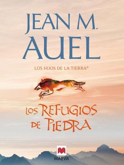 Los refugios de piedra - Auel, Jean M.