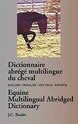 Dictionnaire abrégé multilingue du cheval - Boulet, Jean-Claude