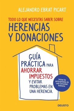 Todo lo que necesitas saber sobre herencias y donaciones - Ebrat Picart, Alejandro