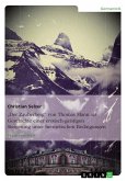 "Der Zauberberg" von Thomas Mann als Geschichte einer erotisch-geistigen Steigerung unter hermetischen Bedingungen