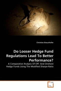 Do Looser Hedge Fund Regulations Lead To Better Performance? - Braunhofer, Christian