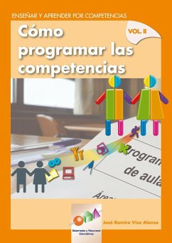 Enseñar y aprender por competencias : cómo programar las competencias - Viso Alonso, José Ramiro