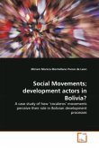 Social Movements; development actors in Bolivia?