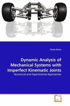 Dynamic Analysis of Mechanical Systems with Imperfect Kinematic Joints - Flores, Paulo