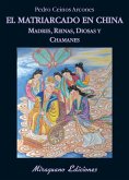 El matriarcado en China : madres, diosas, reinas y chamanes