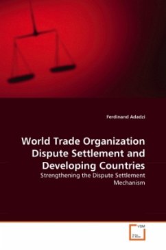 World Trade Organization Dispute Settlement and Developing Countries - Adadzi, Ferdinand