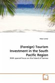 (Foreign) Tourism Investment in the South Pacific Region