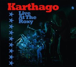 Live At The Roxy - Karthago