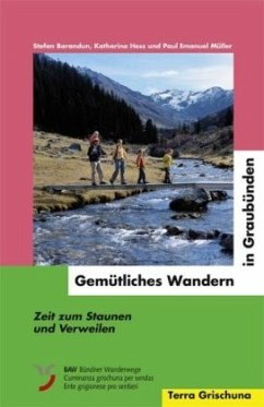 Gemütliches Wandern in Graubünden - Barandun, Stefan;Müller-Hess, Katharina;Müller, Paul E.