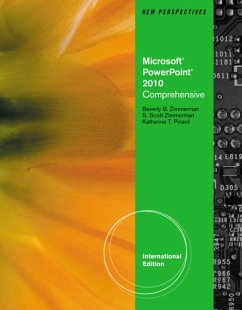 New Perspectives on Microsoft (R) Office PowerPoint (R) 2010, Comprehensive, International Edition - Zimmerman, Beverly; Zimmerman, S. Scott