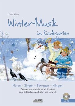Winter-Musik im Kindergarten (inkl. CD) - Schuh, Karin