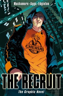 CHERUB: The Recruit Graphic Novel - Muchamore, Robert