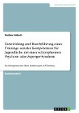 Entwicklung und Durchführung eines Trainings sozialer Kompetenzen für Jugendliche mit einer schizophrenen Psychose oder Asperger-Syndrom