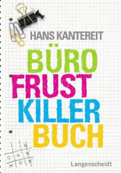 BüroFrustKillerBuch - Kantereit, Hans